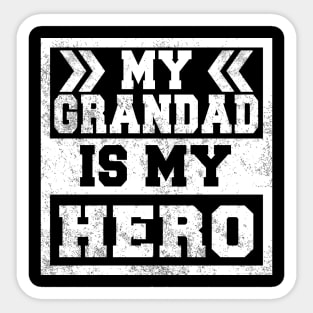My Grandad Is My Hero Sticker